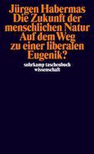 Immagine del venditore per Die Zukunft der menschlichen Natur. Auf dem Weg zu einer liberalen Eugenik? venduto da Wegmann1855