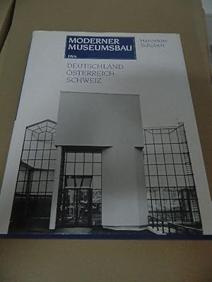 Seller image for Moderner Museumsbau : Deutschland, sterreich, Schweiz. [(Foto: Museum fr Gegenwartskunst, Basel)] for sale by Versandantiquariat Schfer