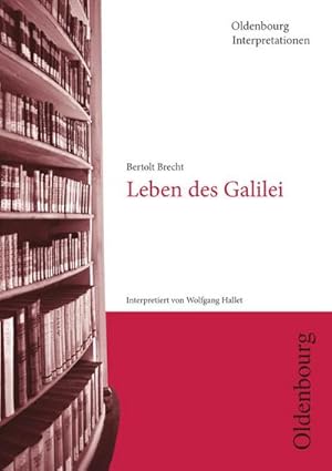 Bild des Verkufers fr Bertolt Brecht, Leben des Galilei (Oldenbourg Interpretationen) zum Verkauf von Wegmann1855