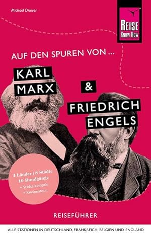 Image du vendeur pour Auf den Spuren von Karl Marx und Friedrich Engels (Alle Stationen in Deutschland, Frankreich, Belgien und England) mis en vente par Wegmann1855