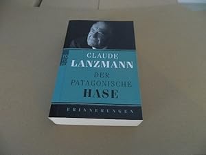 Imagen del vendedor de Der patagonische Hase : Erinnerungen. Claude Lanzmann. Aus dem Franz. von Barbara Heber-Schrer . / Rororo ; 62619; Teil von: Anne-Frank-Shoah-Bibliothek a la venta por Versandantiquariat Schfer