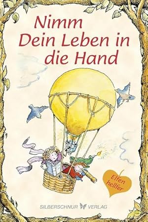 Seller image for Nimm Dein Leben in die Hand for sale by Wegmann1855