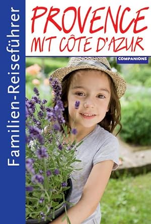 Seller image for Familienreisefhrer Provence mit Cote d'Azur for sale by Wegmann1855