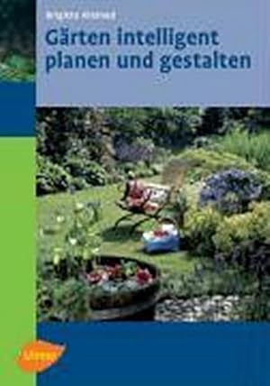 Seller image for Grten intelligent planen und gestalten for sale by Wegmann1855