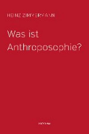 Bild des Verkufers fr Was ist Anthroposophie? zum Verkauf von Wegmann1855