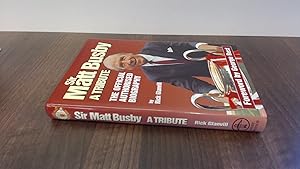 Immagine del venditore per Sir Matt Busby: A Tribute - The Official Authorised Biography venduto da BoundlessBookstore