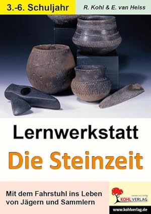 Bild des Verkufers fr Lernwerkstatt - Mit dem Fahrstuhl in die Steinzeit zum Verkauf von Wegmann1855