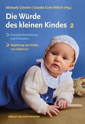 Seller image for Die Wrde des kleinen Kindes for sale by Wegmann1855