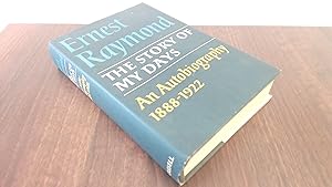 Seller image for The Story of My Days - An Autobiography 1888-1922 for sale by BoundlessBookstore