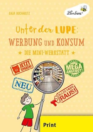 Seller image for Unter der Lupe: Werbung und Konsum (PR) for sale by Wegmann1855