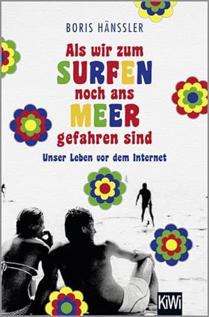 Seller image for Als wir zum Surfen noch ans Meer gefahren sind for sale by Wegmann1855