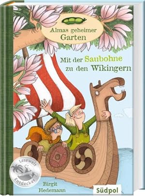 Seller image for Almas geheimer Garten 01. Mit der Saubohne zu den Wikingern for sale by Wegmann1855