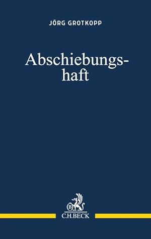 Seller image for Abschiebungshaft for sale by Wegmann1855