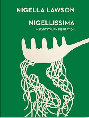 Immagine del venditore per Nigellissima. Instant Italian Inspiration venduto da Wegmann1855