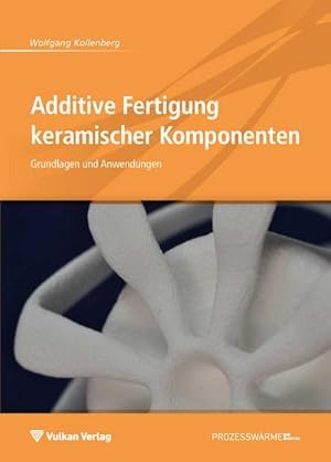Seller image for Additive Fertigung keramischer Komponenten for sale by Wegmann1855