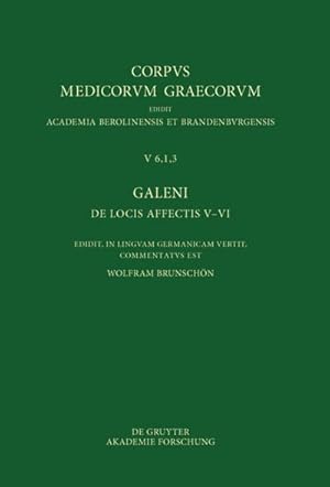 Imagen del vendedor de Galeni De locis affectis V-VI / Galen, ber das Erkennen erkrankter Krperteile V-VI a la venta por Wegmann1855