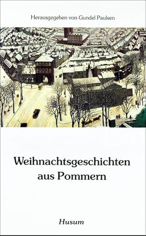 Seller image for Weihnachtsgeschichten aus Pommern for sale by Wegmann1855