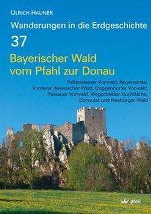 Image du vendeur pour Bayerischer Wald vom Pfahl bis zur Donau mis en vente par Wegmann1855