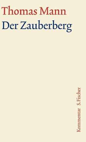 Imagen del vendedor de Der Zauberberg. Groe kommentierte Frankfurter Ausgabe. Kommentarband a la venta por Wegmann1855
