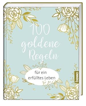 Seller image for 100 goldene Regeln fr ein erflltes Leben for sale by Wegmann1855