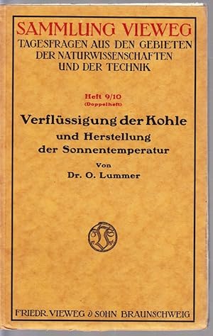 Verflüssigung der Kohle und Herstellung der Sonnentemperatur.