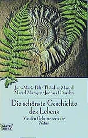 Bild des Verkufers fr Die schnste Geschichte des Lebens : von den Geheimnissen der Natur. Aus dem Franz. von Friedel Schrder und Marita Kluxen-Schrder zum Verkauf von Allguer Online Antiquariat