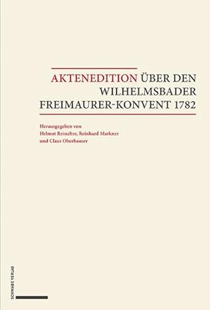 Seller image for Aktenedition ber den Wilhelmsbader Freimaurer-Konvent 1782 for sale by Wegmann1855
