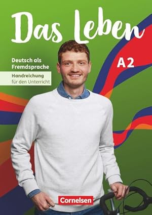 Image du vendeur pour Das Leben A2: Gesamtband - Handreichungen fr den Unterricht mis en vente par Wegmann1855