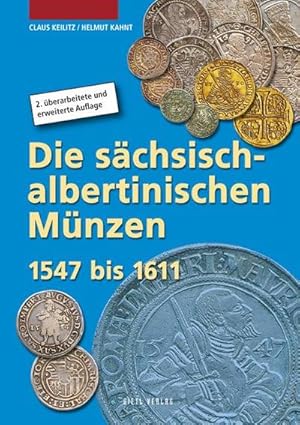 Seller image for Die schsisch-albertinischen Mnzen 1547 - 1611 for sale by Wegmann1855