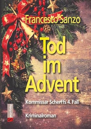 Immagine del venditore per Sanzo, F: Tod im Advent venduto da Wegmann1855