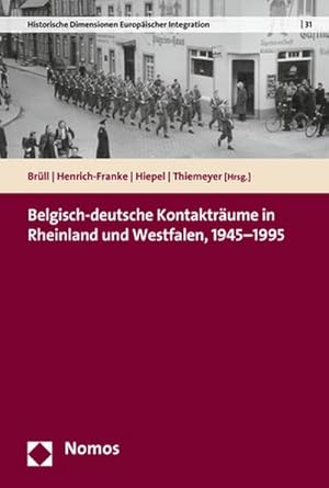 Seller image for Belgisch-deutsche Kontaktrume in Rheinland und Westfalen, 1945-1995 for sale by Wegmann1855