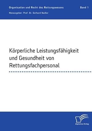 Seller image for Krperliche Leistungsfhigkeit und Gesundheit von Rettungsfachpersonal for sale by Wegmann1855