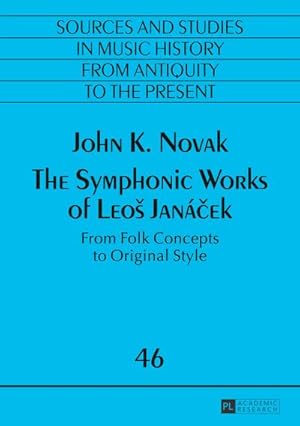 Seller image for The Symphonic Works of Leos Jancek for sale by Wegmann1855