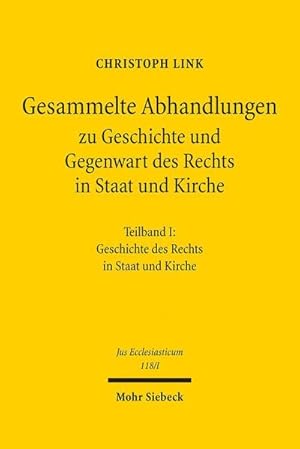 Seller image for Gesammelte Abhandlungen zu Geschichte und Gegenwart des Rechts in Staat und Kirche for sale by Wegmann1855