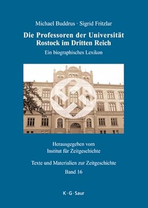 Image du vendeur pour Die Professoren der Universitt Rostock im Dritten Reich mis en vente par Wegmann1855