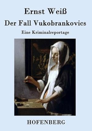 Bild des Verkufers fr Der Fall Vukobrankovics zum Verkauf von Wegmann1855