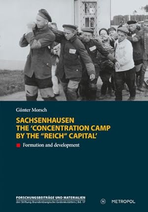 Bild des Verkufers fr Sachsenhausen. The 'concentration camp by the "Reich" capital' zum Verkauf von Wegmann1855