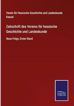 Imagen del vendedor de Zeitschrift des Vereins fr hessische Geschichte und Landeskunde a la venta por Wegmann1855