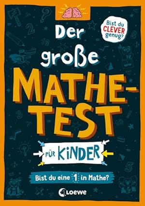 Seller image for Der groe Mathetest fr Kinder - Bist du eine 1 in Mathe? for sale by Wegmann1855