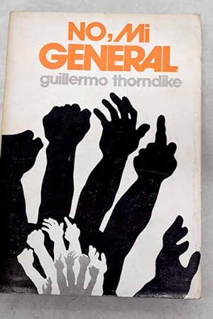 Seller image for No, mi general for sale by Alcan Libros