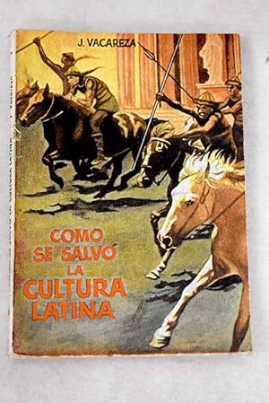 Imagen del vendedor de Cmo se salv la cultura latina a la venta por Alcan Libros