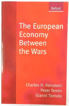 Seller image for The European Economy Between the Wars for sale by PsychoBabel & Skoob Books