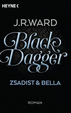 Imagen del vendedor de Black Dagger - Zsadist & Bella a la venta por Wegmann1855