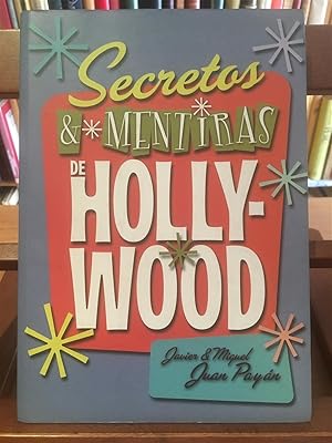 Bild des Verkufers fr SECRETOS Y MENTIRAS DE HOLYWOOD zum Verkauf von Antigua Librera Canuda