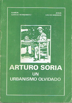 Imagen del vendedor de Arturo Soria, un urbanismo olvidado a la venta por LIBRERA LAS HOJAS