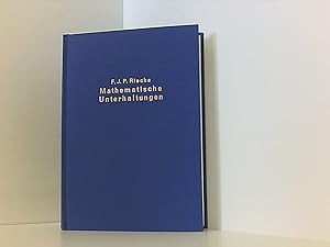 Mathematische Unterhaltungen: Eine Schrift für Freunde der Mathematik, insbesondere der Geometrie