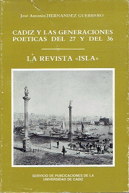 Imagen del vendedor de Cdiz y las generaciones poticas del 27 y del 36. La revista "Isla" a la venta por LIBRERA LAS HOJAS