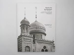 Image du vendeur pour Badische Synagogen : aus der Zeit von Groherzog Friedrich I. in zeitgenssischen Photographien. mis en vente par Buchschloss