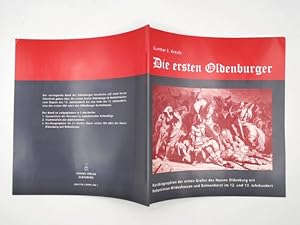 Bild des Verkufers fr Die ersten Oldenburger. Kurzbiographien der ersten Grafen des Hauses Oldenburg mit Nebenlinien Wildeshausen und Delmenhorst im 12. und 13 .Jahrhundert. zum Verkauf von Buchschloss