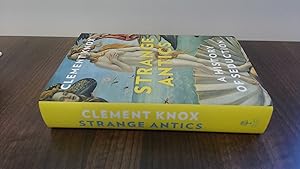 Seller image for Strange Antics: A History of Seduction (Signed, 1st print) for sale by BoundlessBookstore